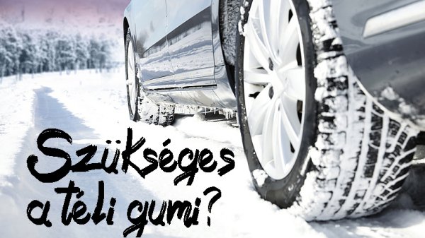 Szükséges a téli gumi?